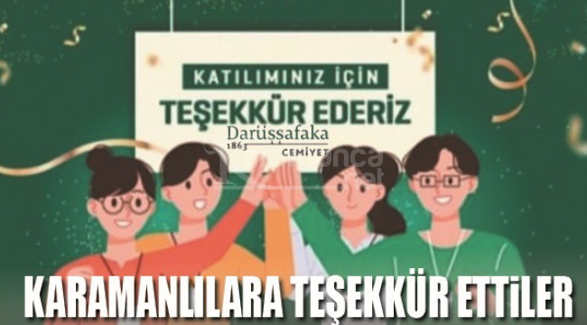 Karamanlılara teşekkür ettiler