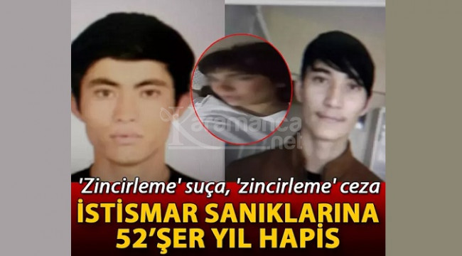 İstismar sanıklarına 52'şer yıl hapis