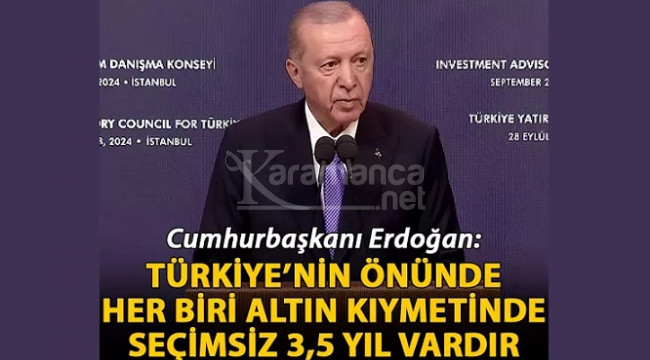 ''Türkiye'nin önünde her biri altın kıymetinde seçimsiz 3,5 yıl var''