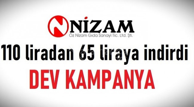 Nizam, fiyatı 110 liradan 65 liraya indirdi!