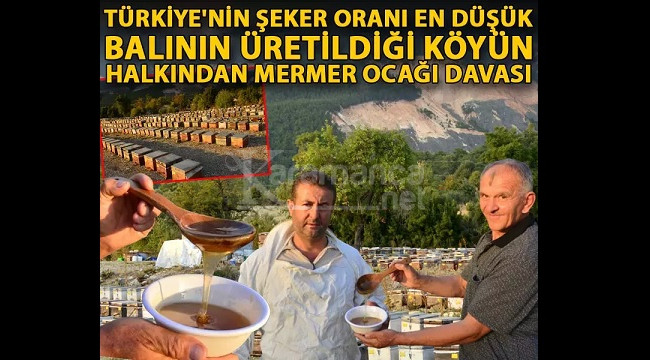 Şeker oranı en düşük balın üretildiği köyün halkından dava