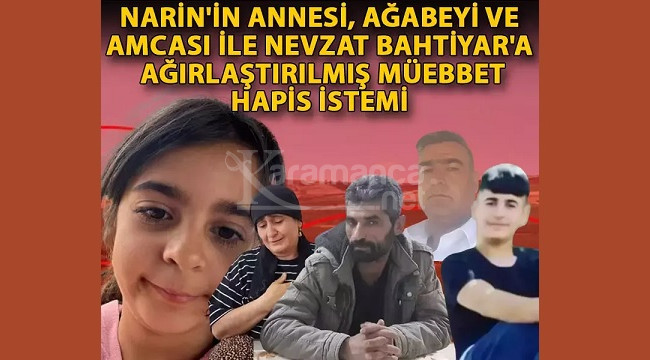 Üç kişiye ağırlaştırılmış müebbet hapis istemi