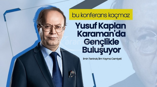 Yusuf Kaplan Karaman'a geliyor