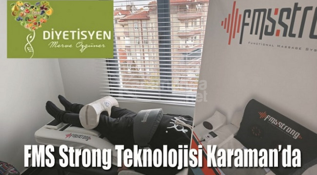 FMS Strong teknolojisi Karaman'da